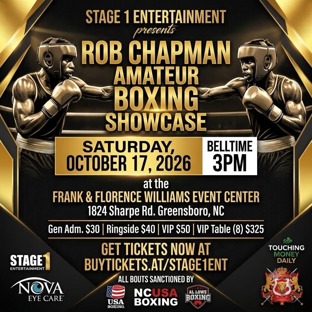 Stage 1 Entertainment presents the Rob Chapman Amateur Boxing Showcase, Saturday, October 17, 2026, bell time 3 PM, at the Frank & Florence Williams Event Center, 1824 Sharpe Rd, Greensboro, NC.